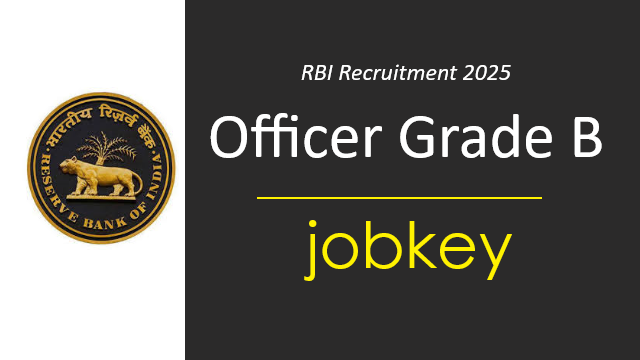 RBI Officers Grade B Online Form 2025-jobkey